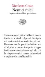 Nemici miei. La pervasiva rabbia quotidiana
