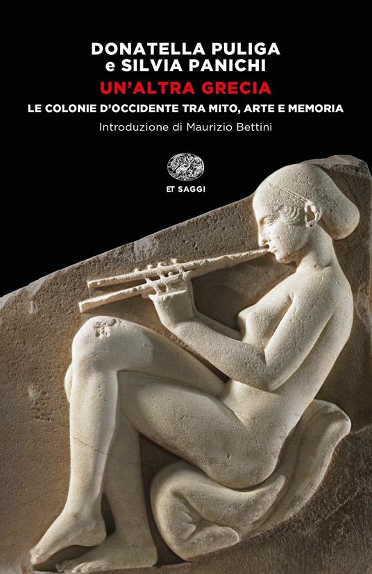 Un' altra Grecia. Le colonie d'Occidente tra mito, arte e memoria - Donatella Puliga,Silvia Panichi - copertina