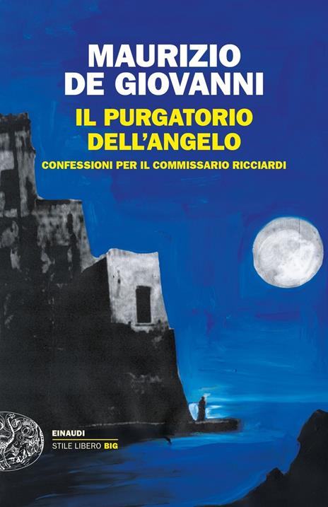 Il purgatorio dell'angelo. Confessioni per il commissario Ricciardi - Maurizio de Giovanni - copertina