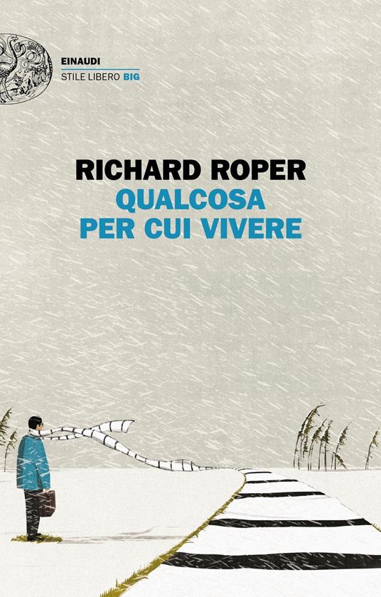 Qualcosa per cui vivere - Richard Roper - copertina