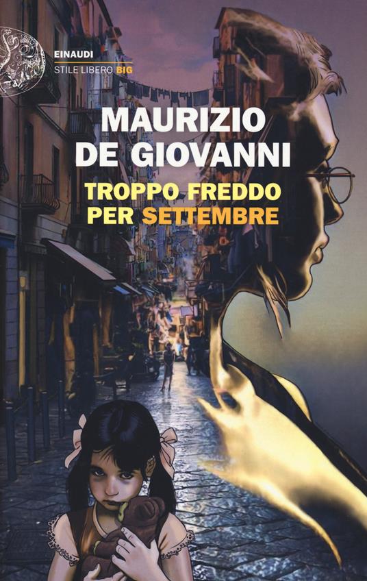 Troppo freddo per Settembre - Maurizio de Giovanni - copertina