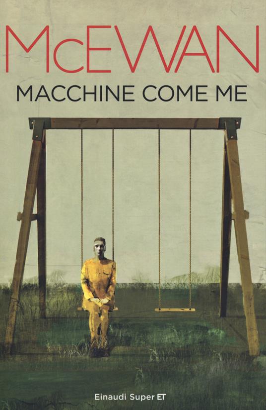 Macchine come me - Ian McEwan - copertina