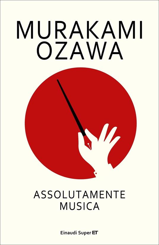 Assolutamente musica - Haruki Murakami,Seiji Ozawa - copertina