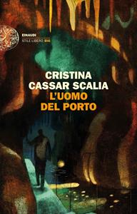 Libro L' uomo del porto Cristina Cassar Scalia