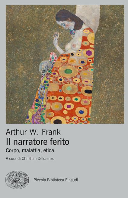 Il narratore ferito. Corpo, malattia, etica - Arthur W. Frank - copertina
