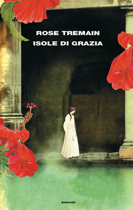 Isole di grazia - Rose Tremain - copertina