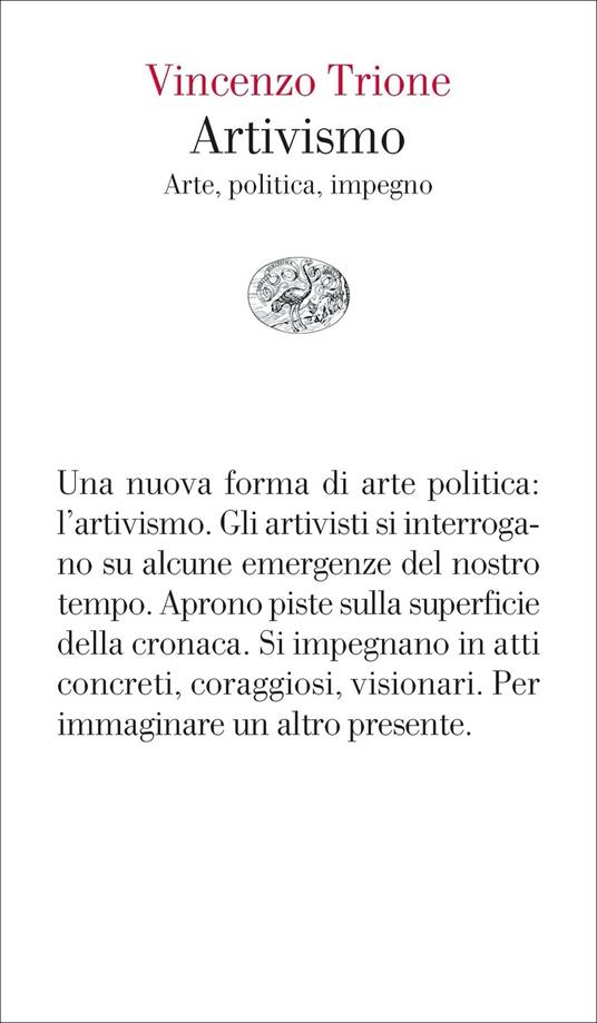 Artivismo. Arte, politica, impegno - Vincenzo Trione - copertina