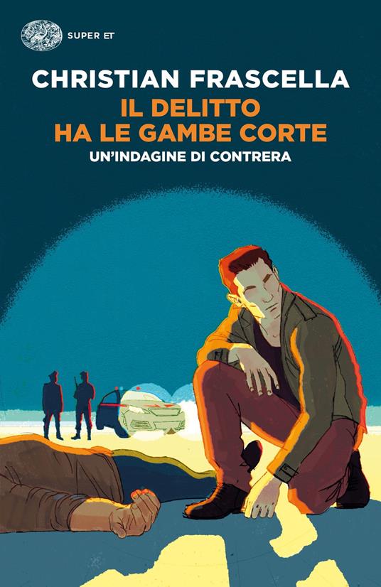 Il delitto ha le gambe corte. Un'indagine di Contrera - Christian Frascella - copertina