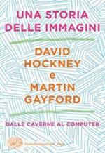 Una storia delle immagini. Dalle caverne al computer