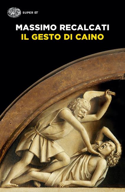 Il gesto di Caino - Massimo Recalcati - copertina
