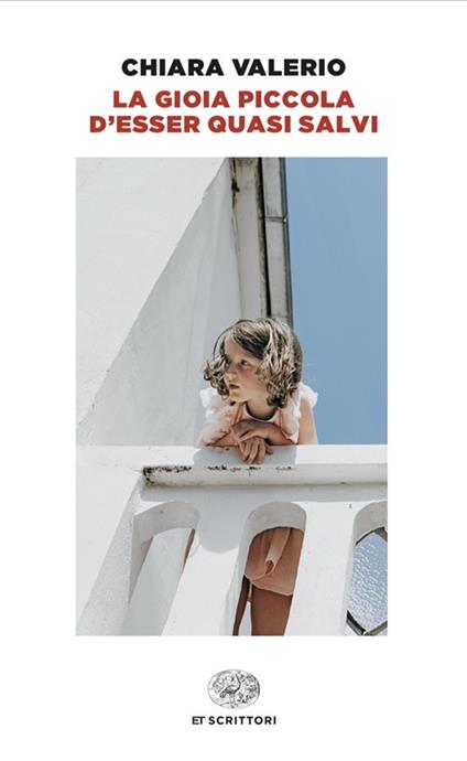 La gioia piccola d'esser quasi salvi - Chiara Valerio - copertina