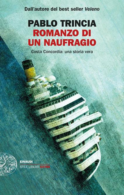 Romanzo di un naufragio. Costa Concordia: una storia vera - Pablo Trincia - copertina