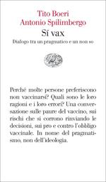 Sí vax. Dialogo tra un pragmatico e un non so