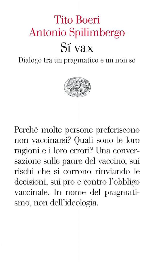 Sí vax. Dialogo tra un pragmatico e un non so - Tito Boeri,Antonio Spilimbergo - copertina