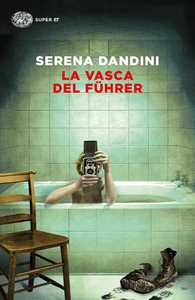 Libro La vasca del Führer Serena Dandini