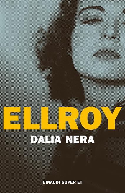Dalia nera - James Ellroy - copertina
