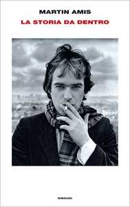 Libro La storia da dentro Martin Amis