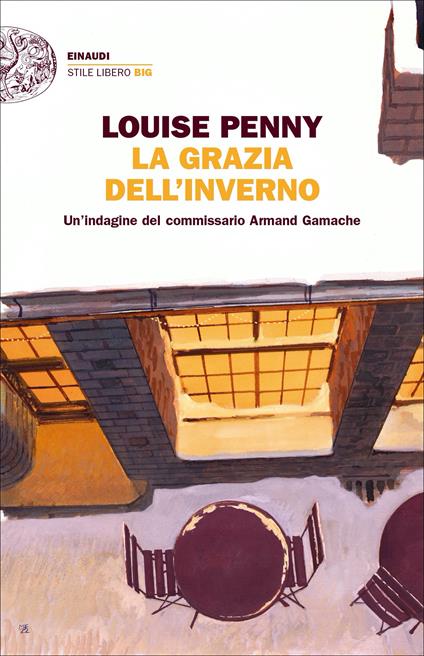 La grazia dell'inverno. Un’indagine del commissario Armand Gamache - Louise Penny - copertina