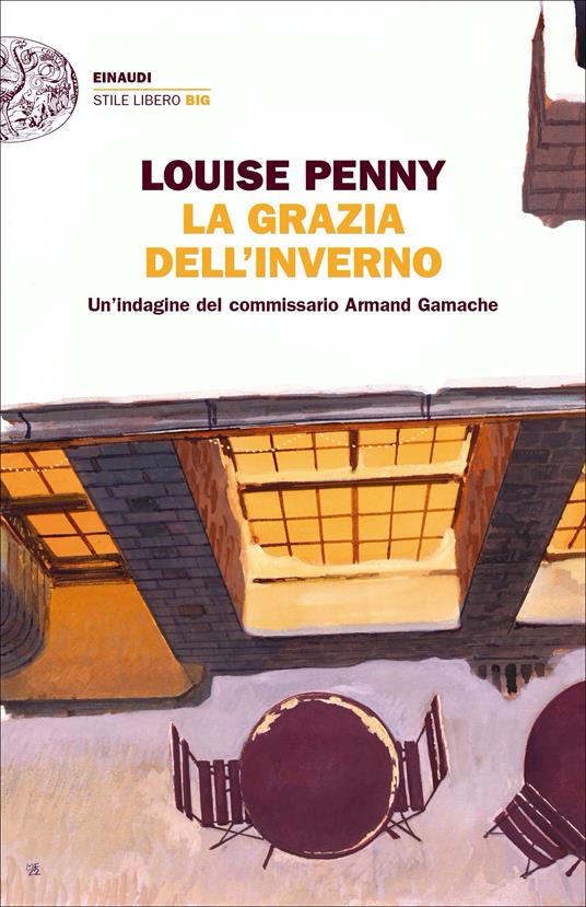 La grazia dell'inverno. Un’indagine del commissario Armand Gamache - Louise Penny - copertina