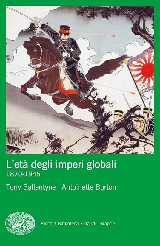 L'età degli imperi globali (1870-1945) - Tony Ballantyne,Antoinette Burton - copertina