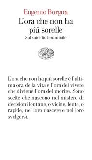 L'ora che non ha più sorelle. Sul suicidio femminile