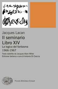 Libro Il seminario. Libro XIV. La logica del fantasma 1966-1967 Jacques Lacan