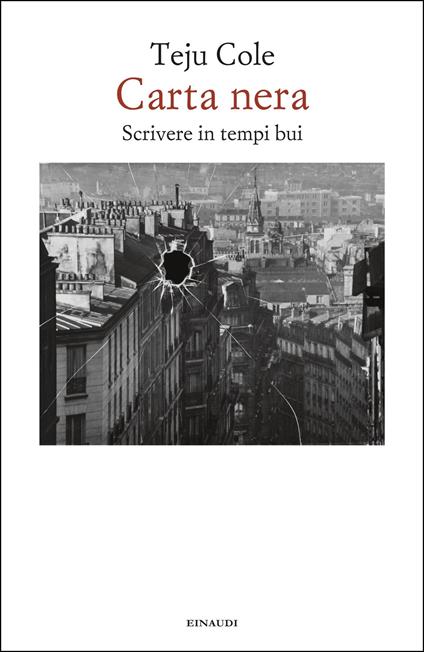 Carta nera. Scrivere in tempi bui - Teju Cole - copertina