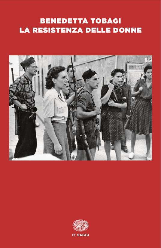 La Resistenza delle donne - Benedetta Tobagi - copertina