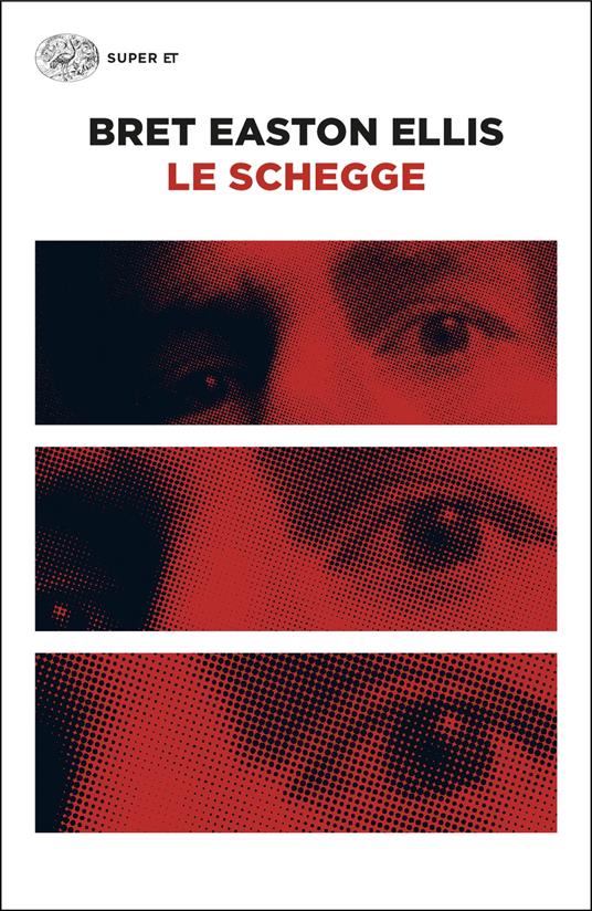 Le schegge - Bret Easton Ellis - copertina