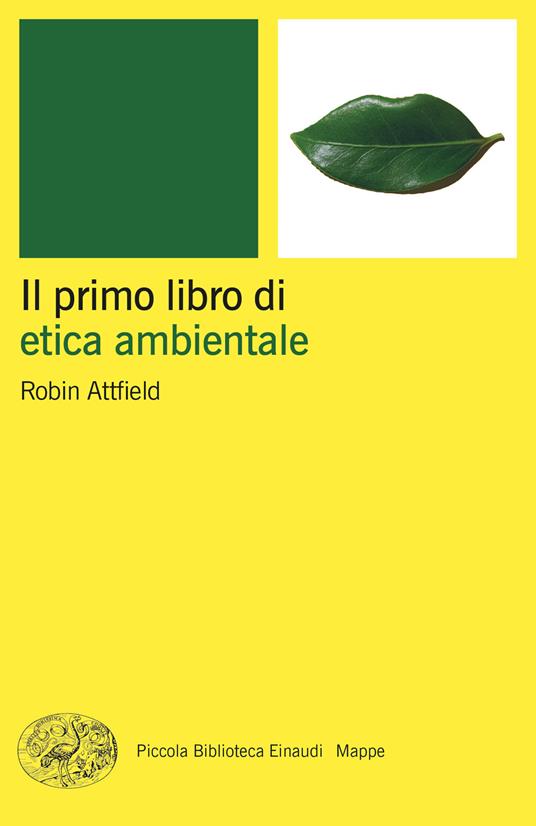 Il primo libro di etica ambientale - Robin Attfield - copertina