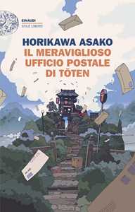 Libro Il meraviglioso ufficio postale di Toten Asako Horikawa