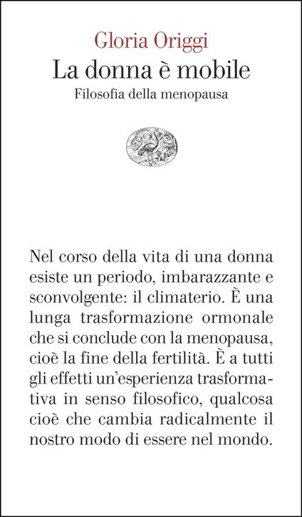 La donna è mobile. Filosofia della menopausa - Gloria Origgi - copertina