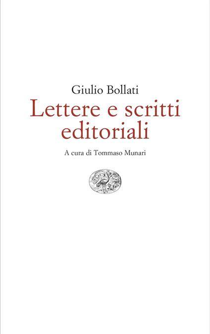 Lettere e scritti editoriali. 1949-1980 - Giulio Bollati - copertina