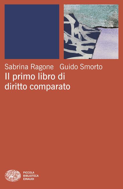 Il primo libro di diritto comparato - Sabrina Ragone,Guido Smorto - copertina