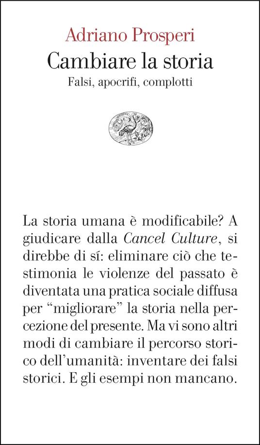Cambiare la storia. Falsi, apocrifi, complotti - Adriano Prosperi - copertina
