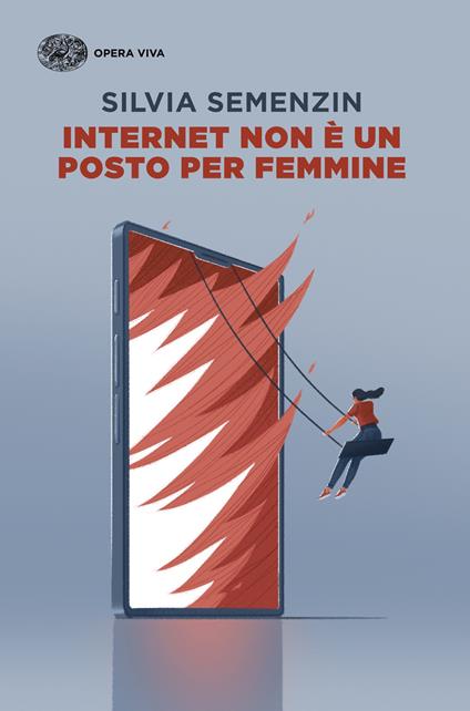 Internet non è un posto per femmine - Silvia Semenzin - copertina