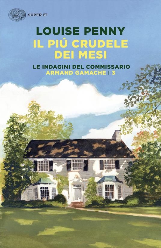 Il più crudele dei mesi. Le indagini del commissario Armand Gamache. Vol. 3 - Louise Penny - copertina