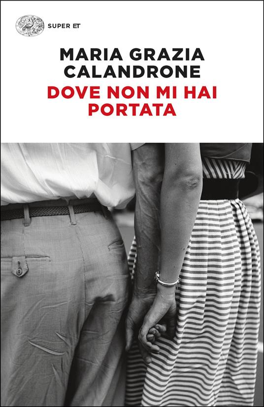 Dove non mi hai portata - Maria Grazia Calandrone - copertina