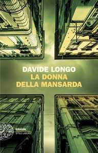 Libro La donna della mansarda Davide Longo