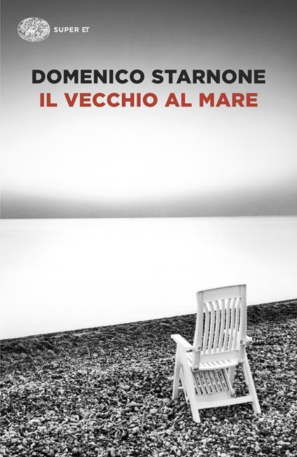 Il vecchio al mare - Domenico Starnone - copertina