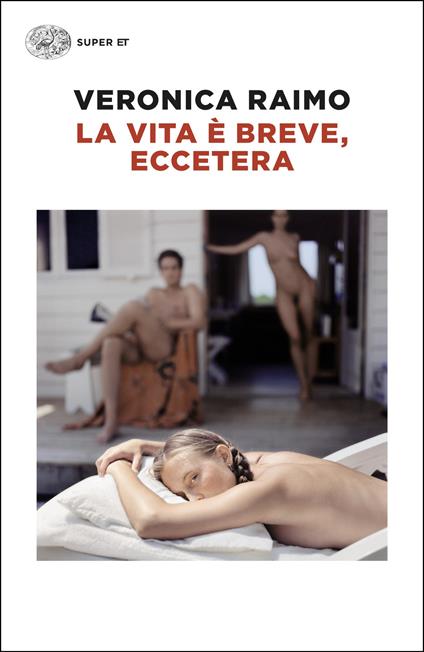 La vita è breve, eccetera - Veronica Raimo - copertina