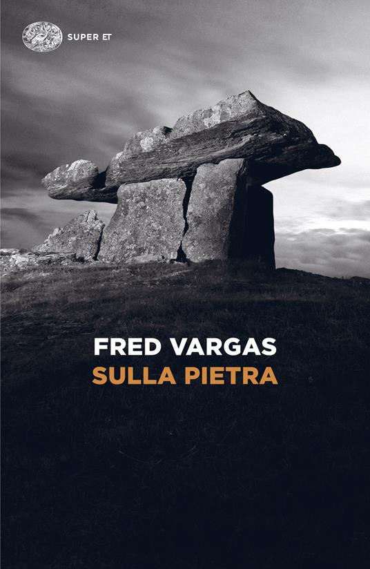 Sulla pietra - Fred Vargas - copertina