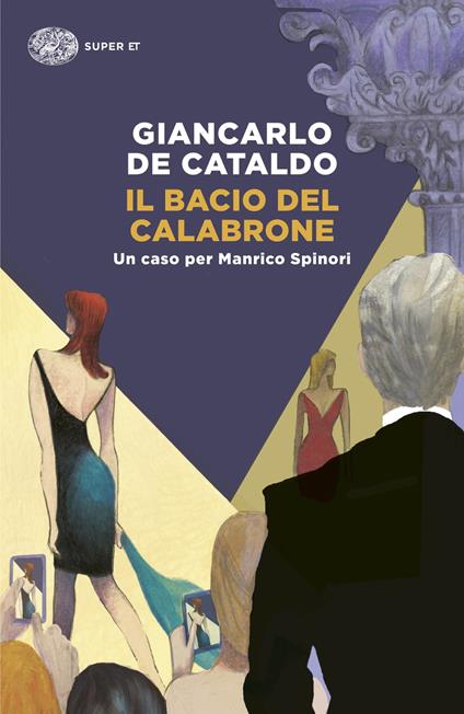 Il bacio del calabrone. Un caso per Manrico Spinori - Giancarlo De Cataldo - copertina