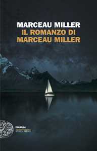 Libro Il romanzo di Marceau Miller Marceau Miller