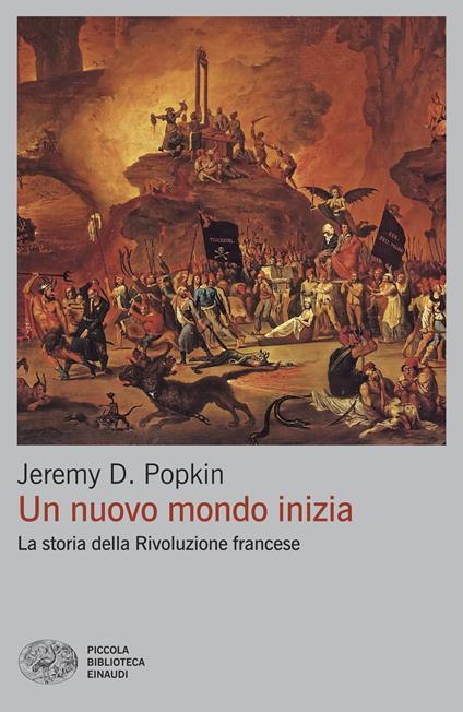 Un nuovo mondo inizia. La storia della Rivoluzione francese - Jeremy D. Popkin - copertina