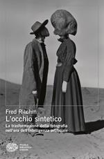 L'occhio sintetico. La trasformazione della fotografia nell’era dell’intelligenza artificiale