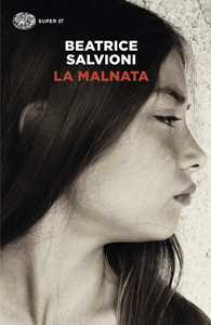 Libro La Malnata Beatrice Salvioni