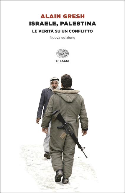 Israele, Palestina. La verità su un conflitto - Alain Gresh - copertina