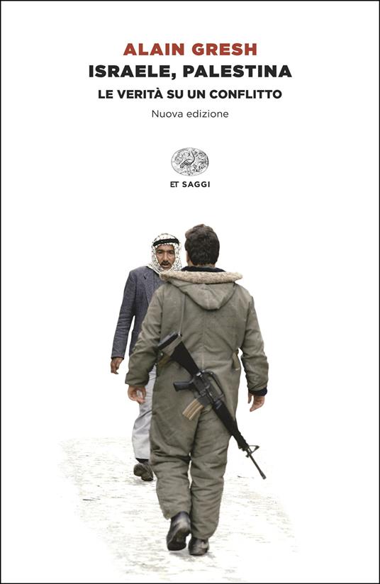 Israele, Palestina. La verità su un conflitto - Alain Gresh - copertina