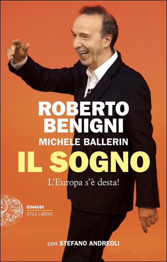 Il sogno. L'Europa s'è desta! - Roberto Benigni,Michele Ballerin,Stefano Andreoli - copertina